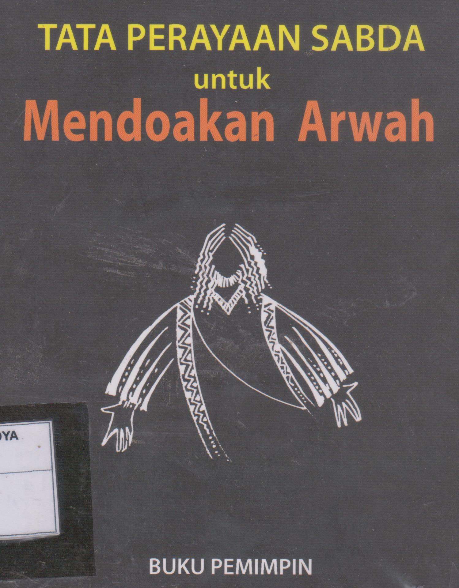 Tata Perayaan Sabda untuk Mendoakan Arwah (Buku Pemimpin)