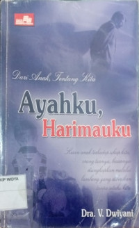 Dari Anak, Tentang Kita: Ayahku Harimauku
