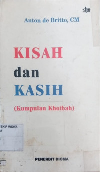 Kisah dan Kasih (Kumpulan Khotbah)