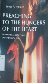Preaching to the Hungers of the Heart