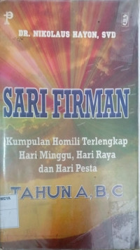 Sari firman: Kumpulan Homili Terlengakap Hari Minggu, hari Raya dan Hari Pesta (Tahun A, B, C)