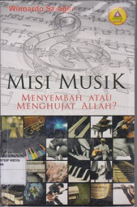 Misi Musik: Menyembah atau menghujat  Allah
