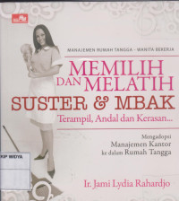 Memilih dan Melatih Suster dan Mbak: Terampil, Andal dan Kerasan