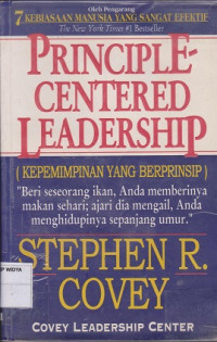 Principle Centered Leadership (Kepemimpinan Yang Berprinsip)