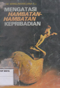 Mengatasi Hambatan-hambatan Kepribadian