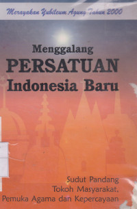 Menggalang persatuan Indonesia Baru