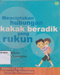 Menciptakan Hubungan Kakak Beradik yang Rukun