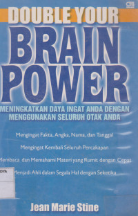 Double Your Brain Power: Meningkatkan Daya Ingat Anda dengan Menggunakan Seluruh Otak Anda