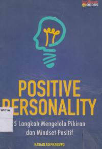 Positive Personality: 5 Langkah Mengelola Pikiran dan Mindsat Positif