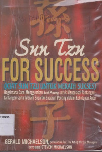 Sun Tzu for Success (Kiat Sun Tzu Untuk Sukses)