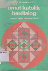 Umat Katolik Berdialog dengan Umat Lain