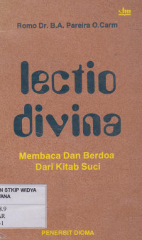 Lectio Divina: Membaca dan Berdoa dari Kitab Suci
