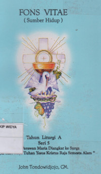 Fons Vitae (Sumber Hidup):  Thn Liturgi  A Seri 5 