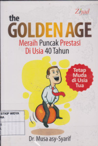 The Golden Age: Meraih Puncak Prestasi di Usia Puncak 40 Tahun