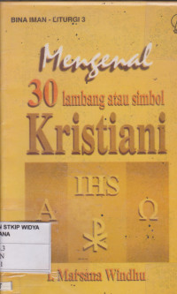 Mengenal 30 Lambang atau Simbol Kristiani