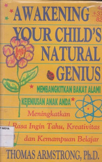 Awakening Your Childs Natural Genius (Membangkitkan Bakat Alami Kejeniusan Anak Anda)