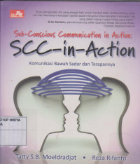 Image of SCC in Action: Komunikasi Bawah sadar dan Terapannya