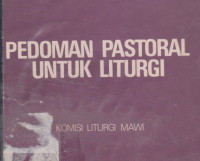 Pedoman Pastoral Untuk Liturgi