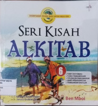 Seri Kisah Alkitab Jilid 6 (Tobit Dan Tobias, Yunus Pembangkang, Yerusalem Dimusnahkan, Mimpi Nebukadnezar, Pembuangan Babylon)