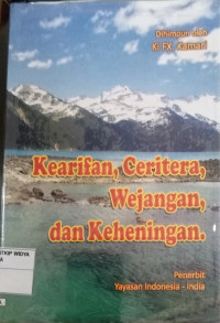 Kearifan, Ceritera, Wejangan, dan Keheningan