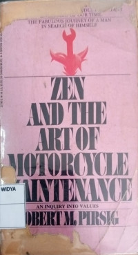 Zen and The art of Motorcycle Maintenance