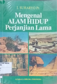 Mengenal Alam Hidup Perjanjian Lama