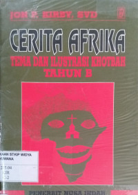 Cerita Afrika: Tema dan Ilustrasi Khotbah Tahun B