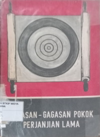 Gagasan-gagasan Pokok Perjanjian Lama