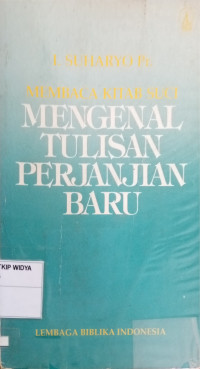 Membaca Kitab Suci Mengenal Tulisan Perjanjian Baru