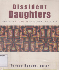 Dissident Daughters: Feminist Liturgies in Global Context