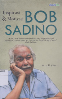 Inspirasi & Motivasi Bob Sadino